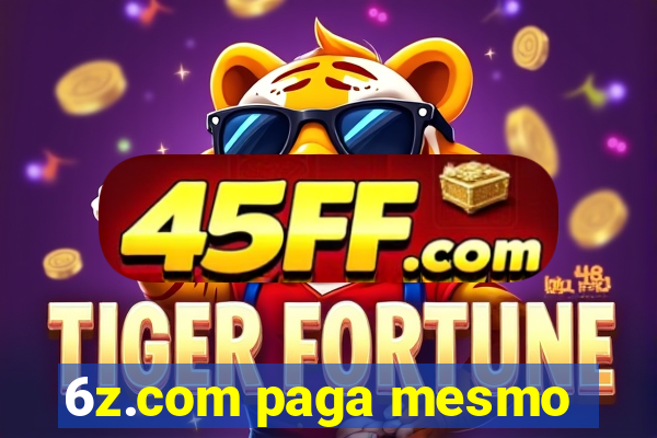 6z.com paga mesmo